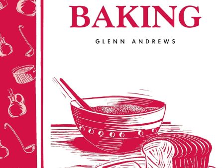 Storey’s Country Wisdom Bulletin: Basic Bread Making - by Glen Andrews Discount