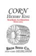 Brim Seed Co. - Southern Acclimated Hickory King Corn Heirloom Seed Discount