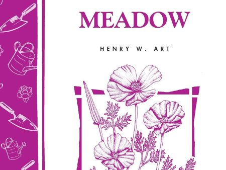 Storey’s Country Wisdom Bulletin: Creating A Wildflower Meadow - by Henry W. Art Online Sale