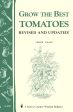 Storey s Country Wisdom Bulletin: Grow The Best Tomatoes - by John Page Online Sale