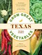 Grow Great Vegetables In Texas Online Hot Sale